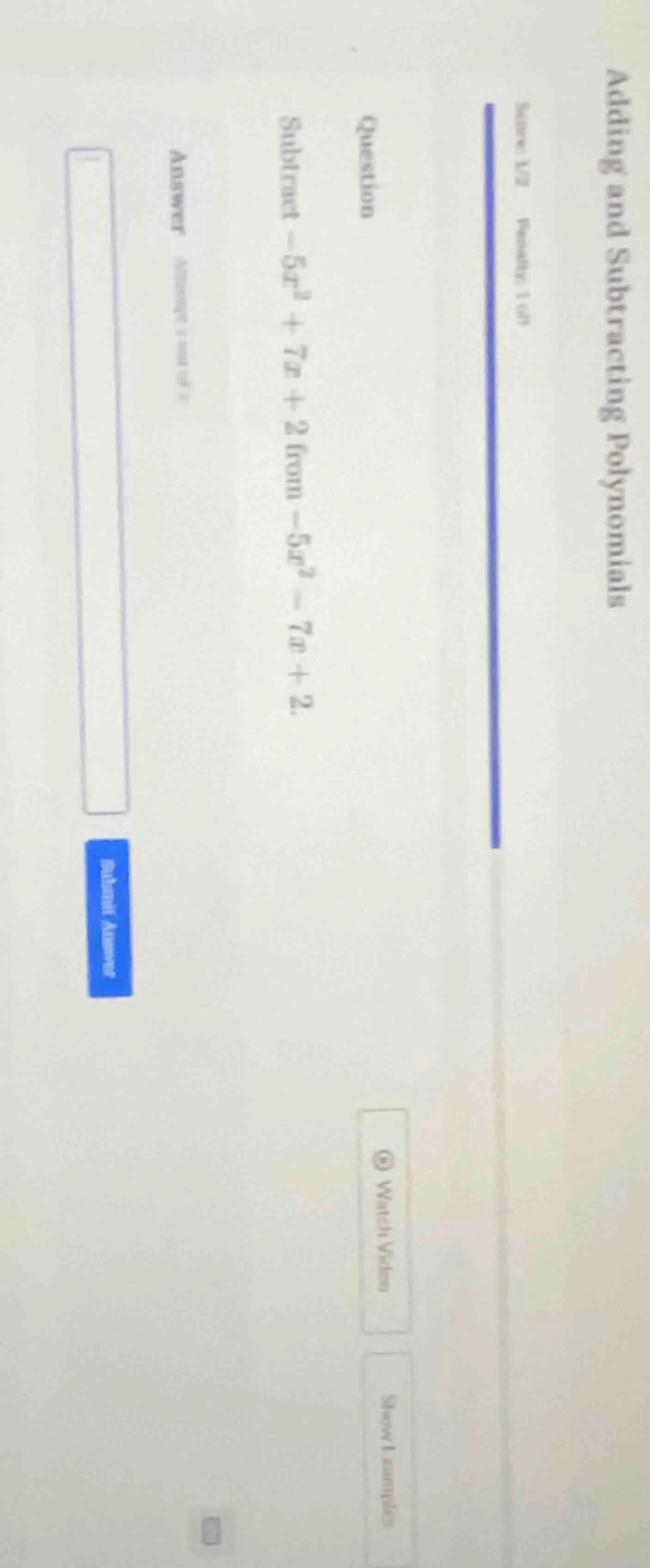 question subtract $-5x^2 + 7x + 2$ from $-5x^2 - 7x + 2$. answer
