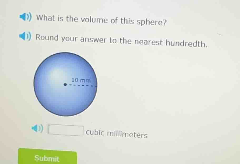 what is the volume of this sphere? round your answer to the nearest hun…