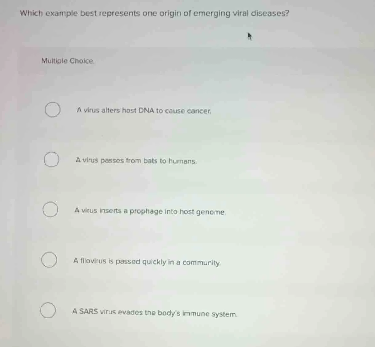 which example best represents one origin of emerging viral diseases? mu…