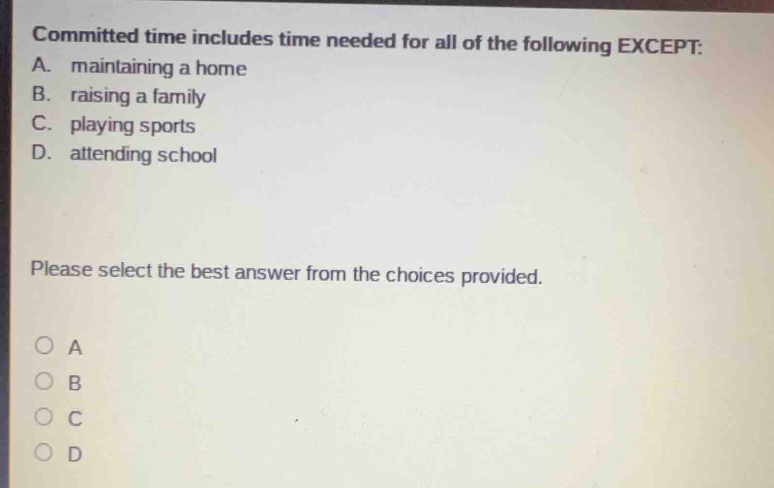 committed time includes time needed for all of the following except: a.…