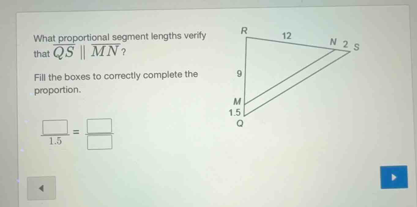 what proportional segment lengths verify that \\(\\overline{qs} \\paral…