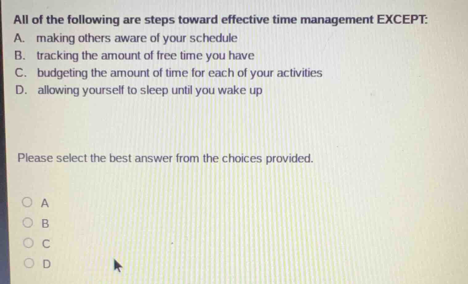 all of the following are steps toward effective time management except:…