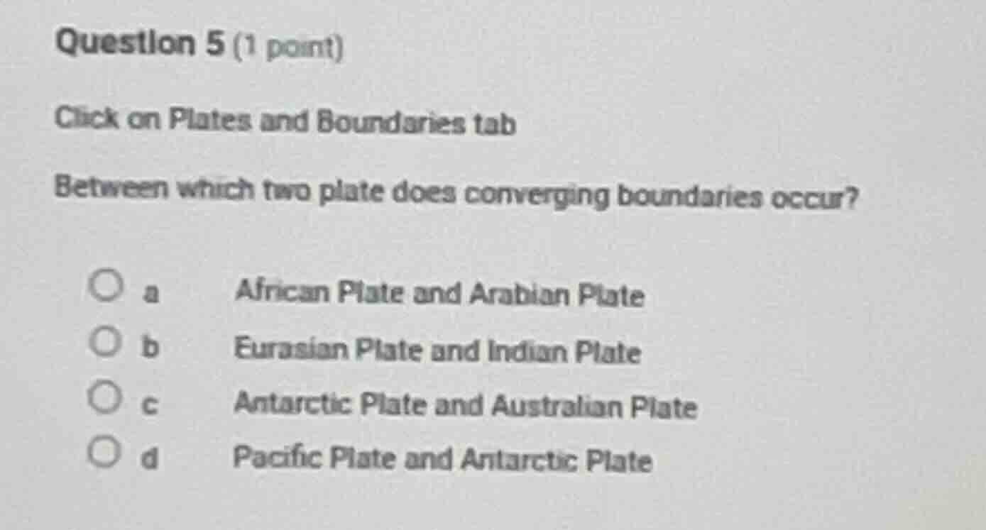question 5 (1 point) click on plates and boundaries tab between which t…