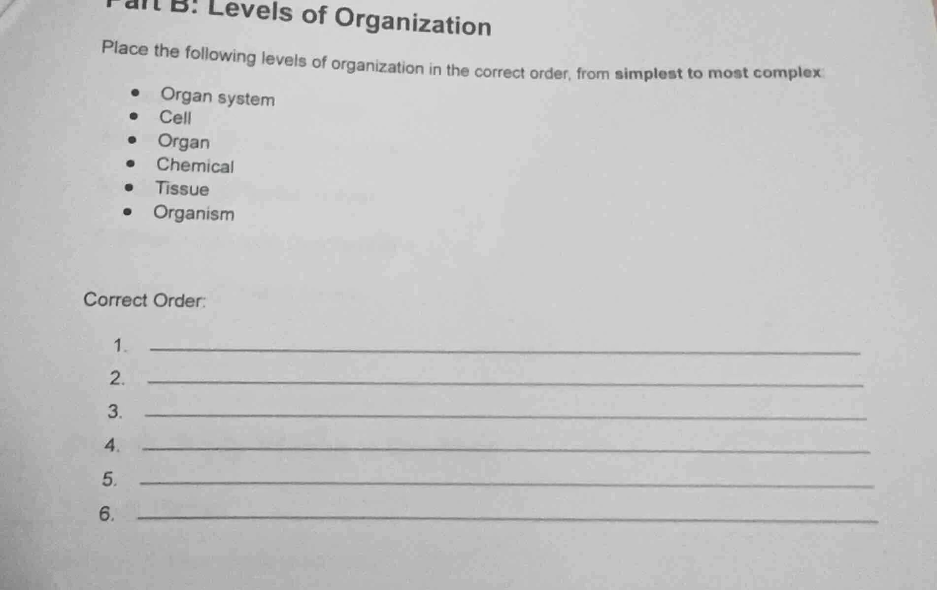 part b: levels of organization place the following levels of organizati…