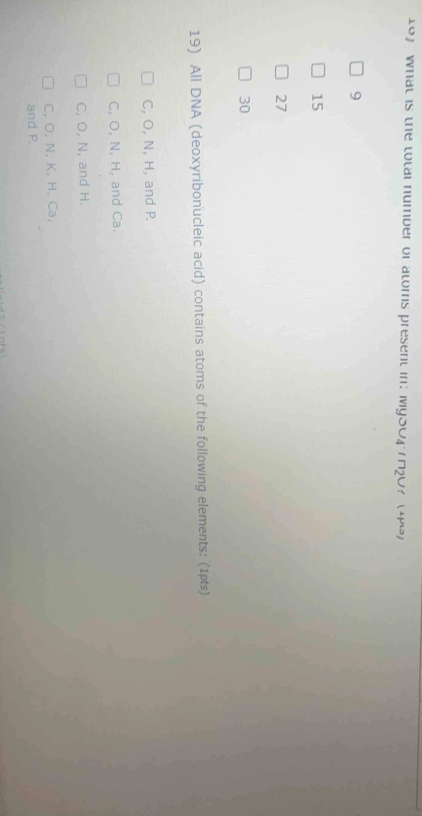 19) all dna (deoxyribonucleic acid) contains atoms of the following ele…