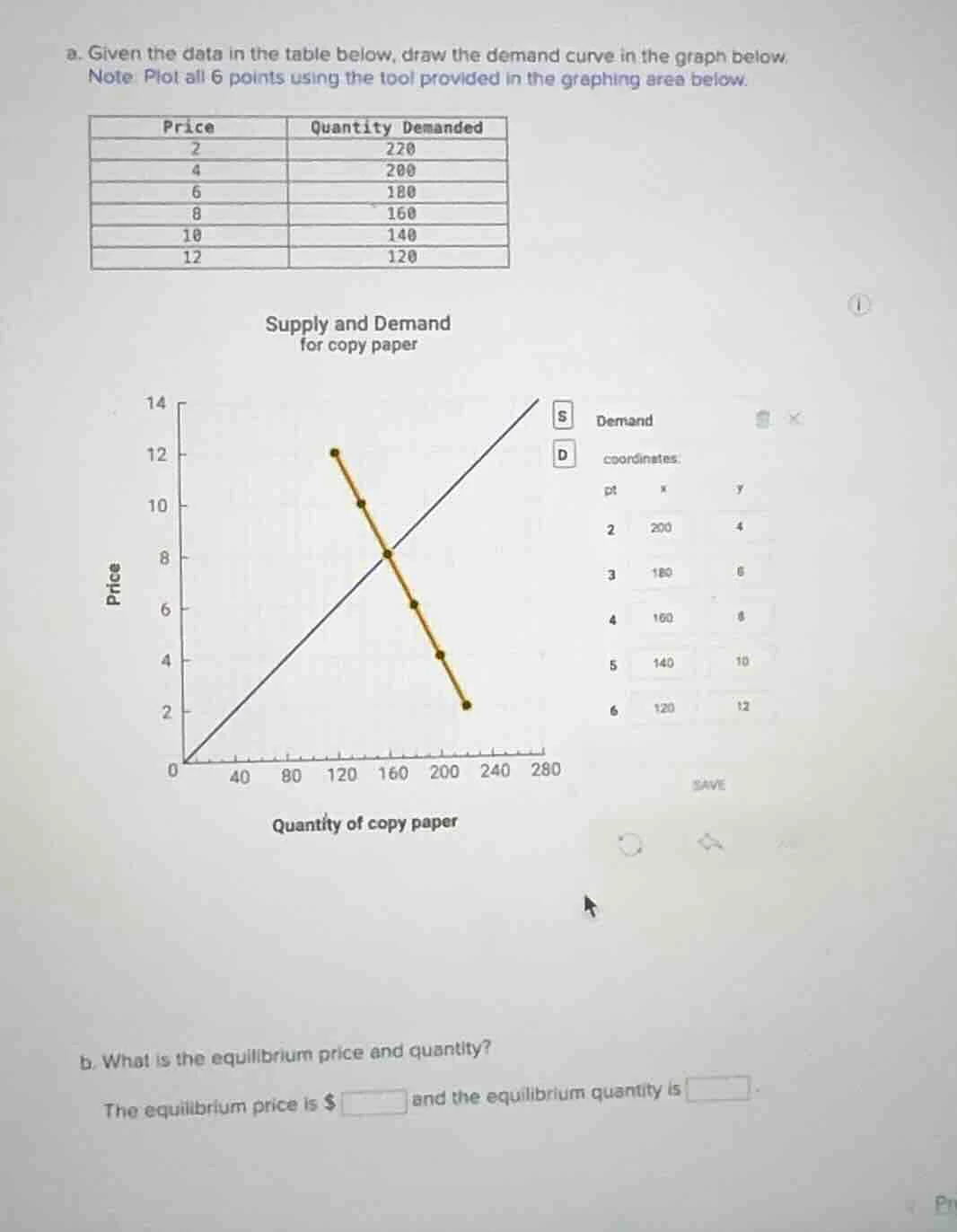 a. given the data in the table below, draw the demand curve in the grap…