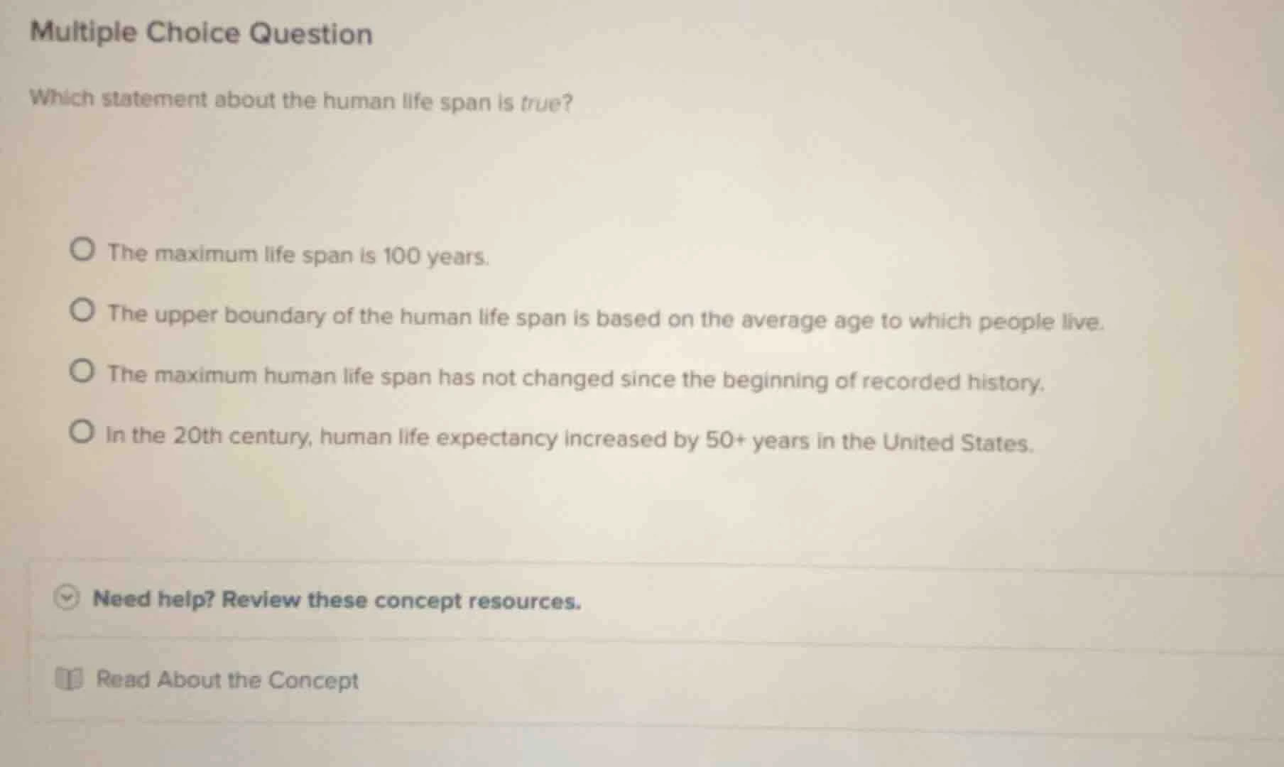 multiple choice question which statement about the human life span is t…