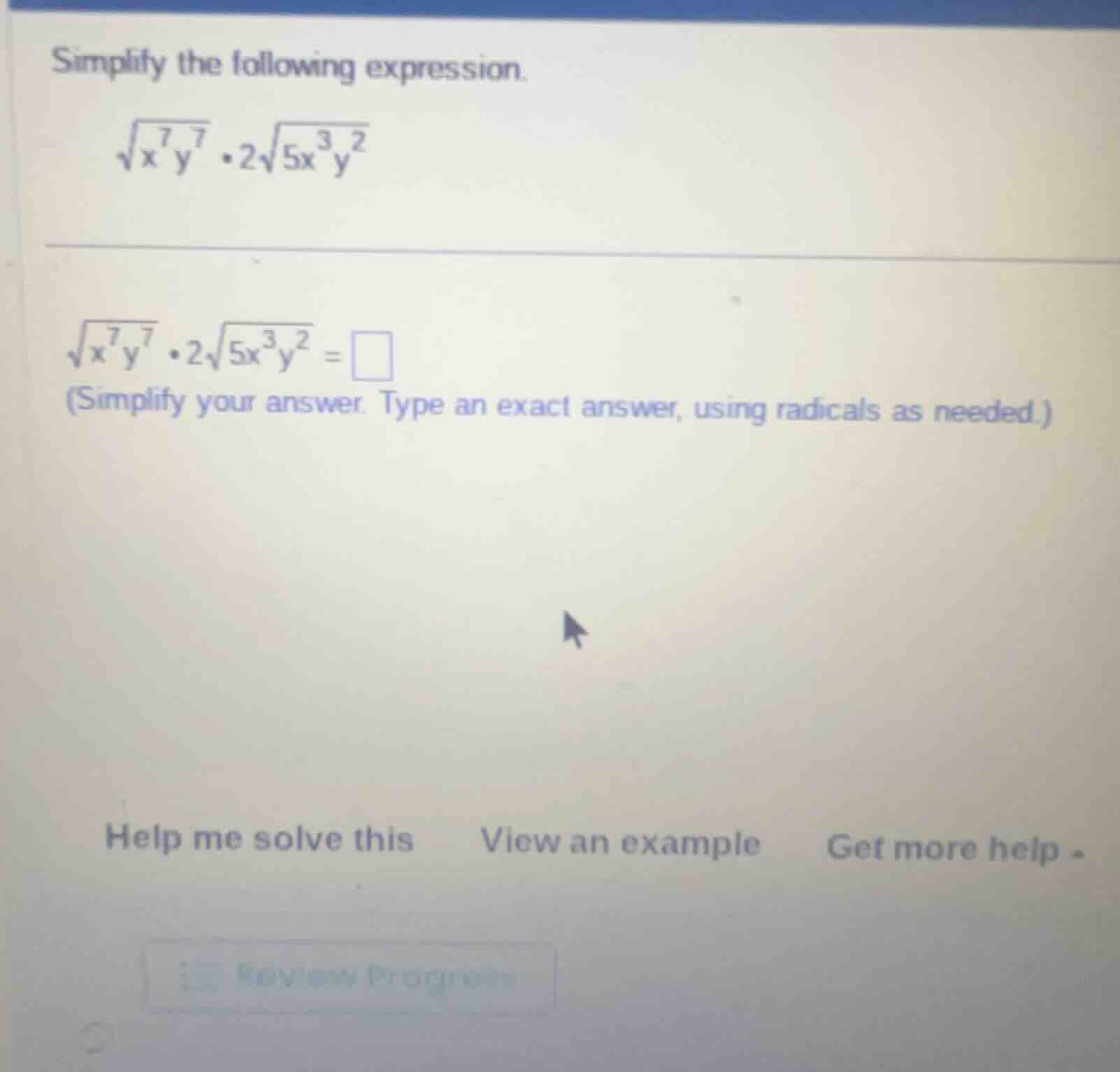 simplify the following expression. \\sqrt{x^{7}y^{7}} \\cdot 2\\sqrt{5x…