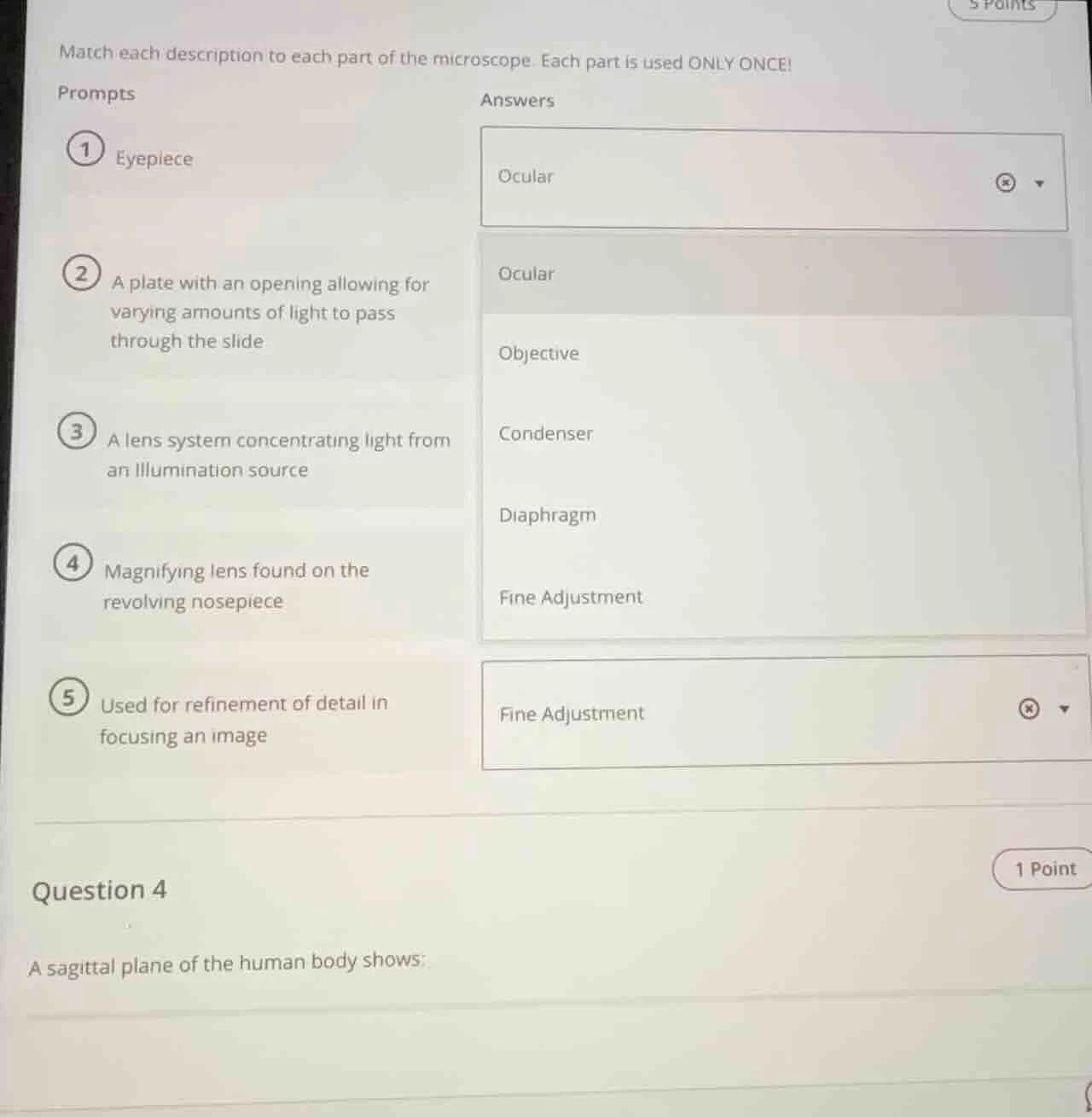 match each description to each part of the microscope. each part is use…