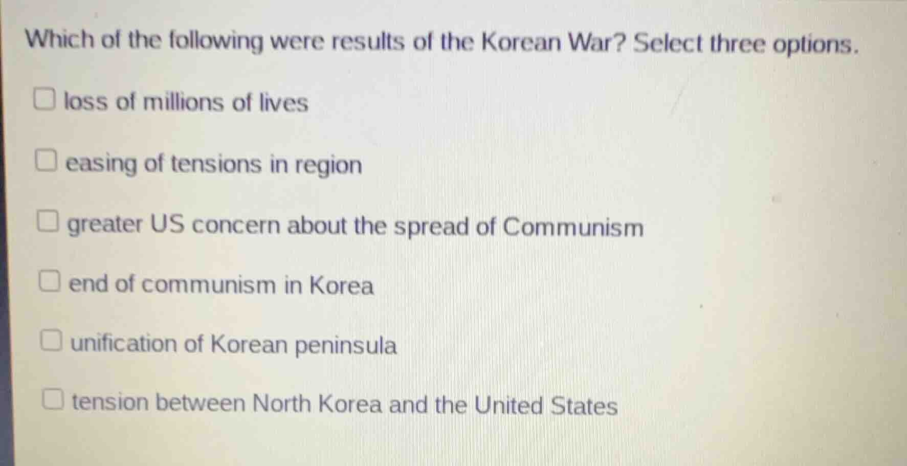 which of the following were results of the korean war? select three opt…