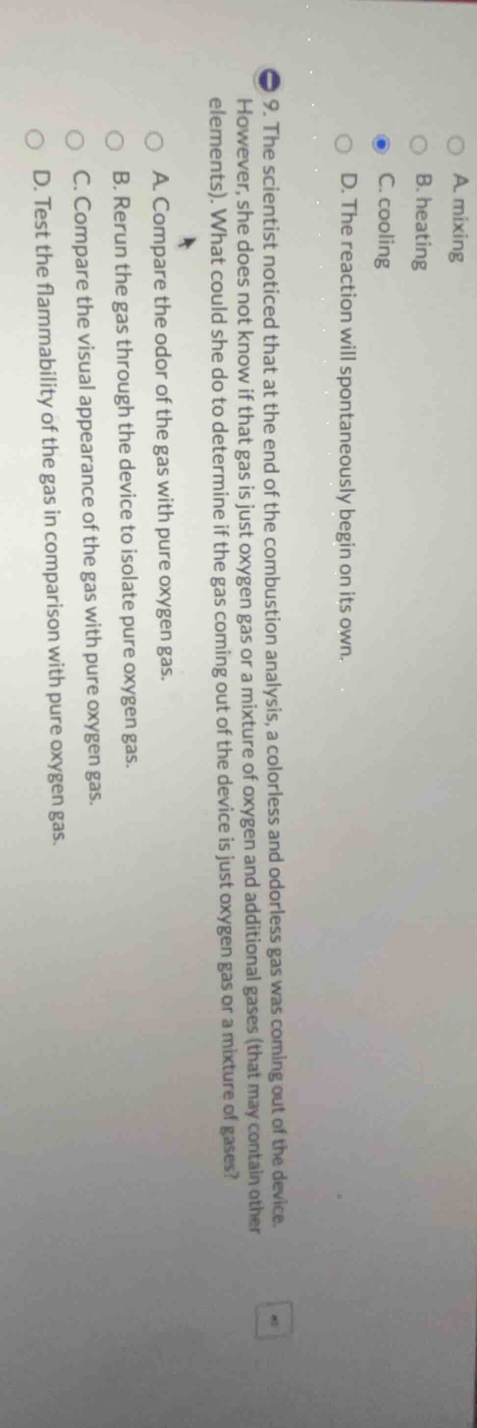 9. the scientist noticed that at the end of the combustion analysis, a …