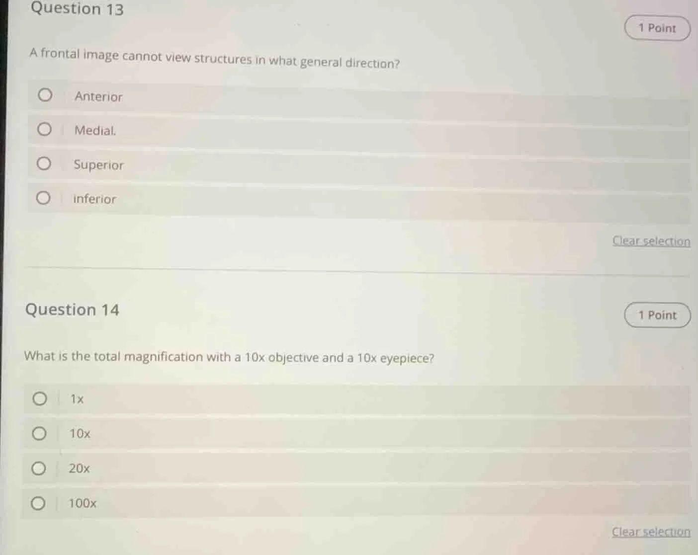 question 13 a frontal image cannot view structures in what general dire…