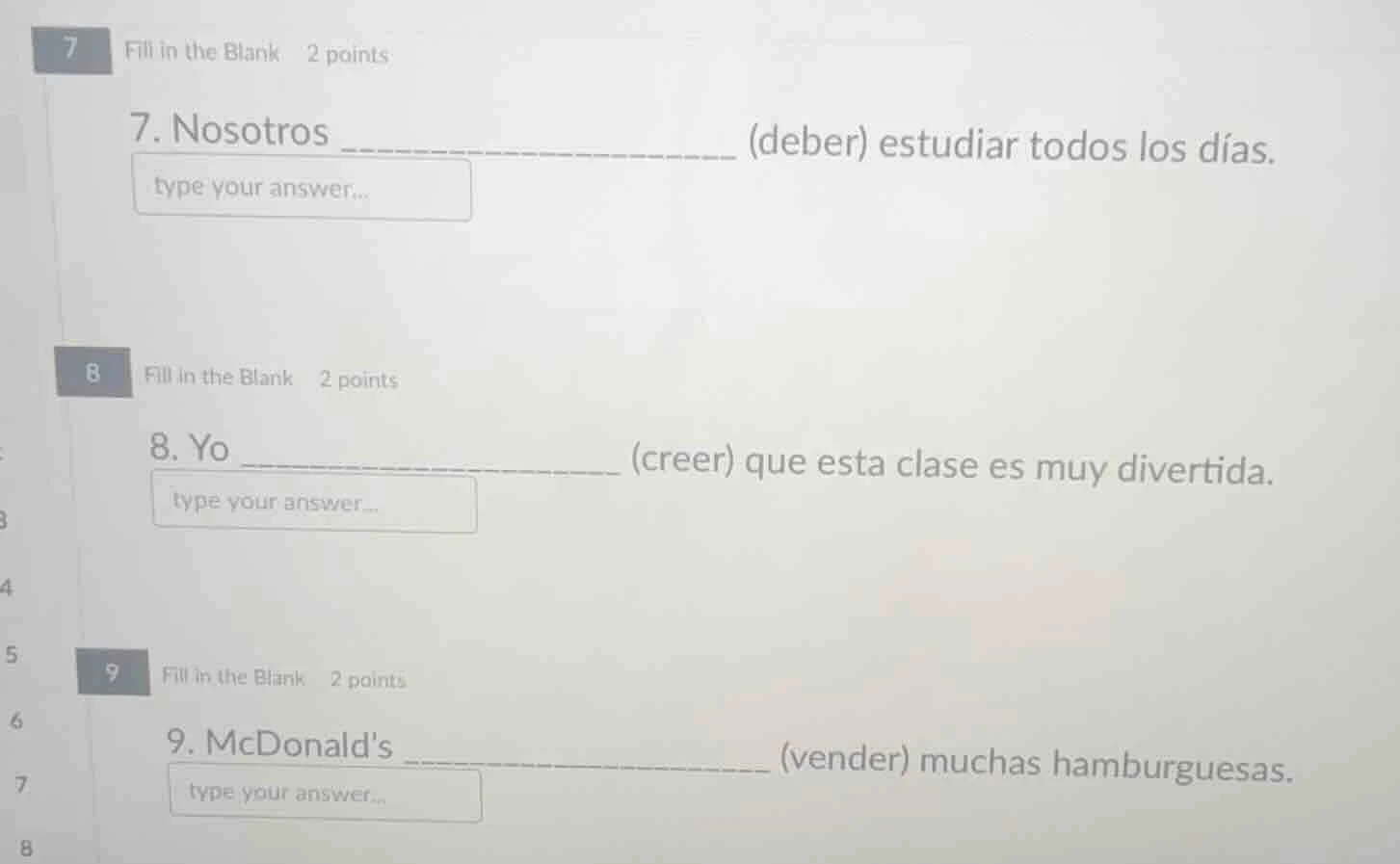 7 fill in the blank 2 points 7. nosotros _______________ (deber) estudi…