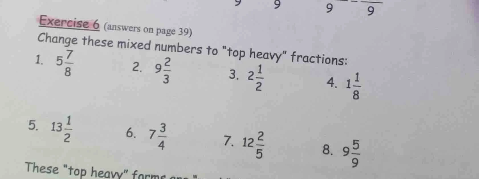 exercise 6 (answers on page 39) change these mixed numbers to \top heav…