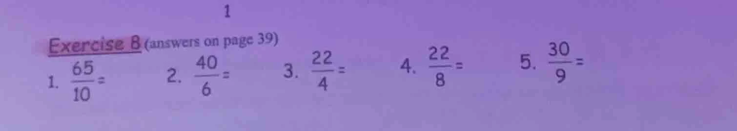 exercise 8 (answers on page 39) 1. \\(\\frac{65}{10}=\\) 2. \\(\\frac{4…