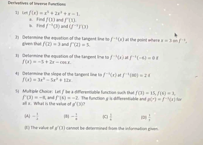 derivatives of inverse functions 1) let ( f(x) = x^5 + 2x^3 + x - 1 ). …