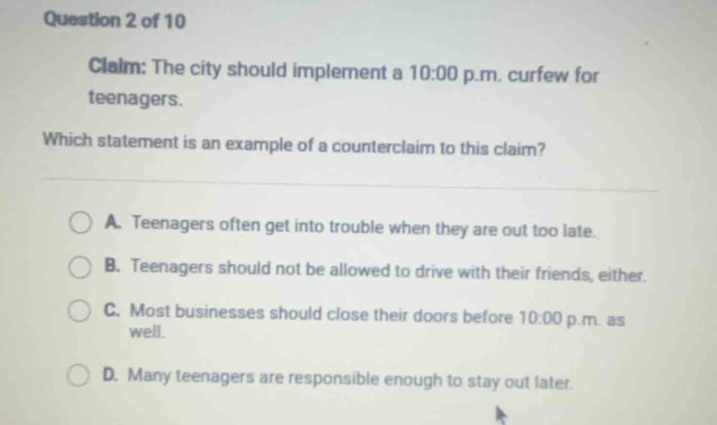 question 2 of 10 claim: the city should implement a 10:00 p.m. curfew f…