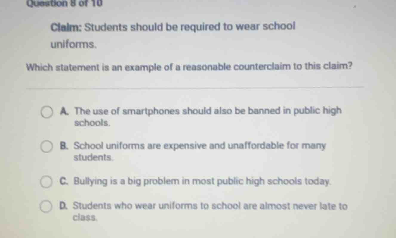 question 8 of 10 claim: students should be required to wear school unif…