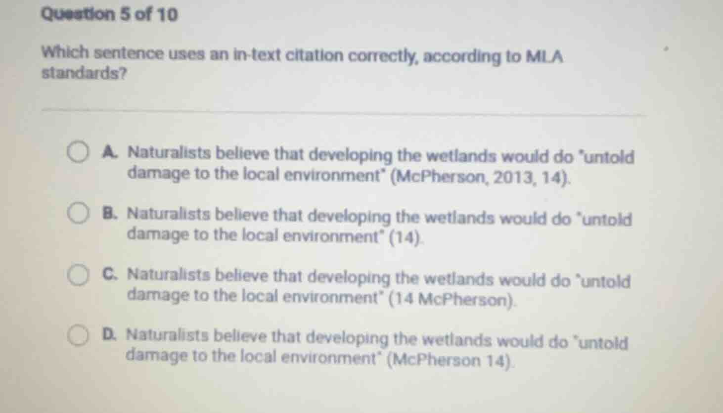 question 5 of 10 which sentence uses an in-text citation correctly, acc…