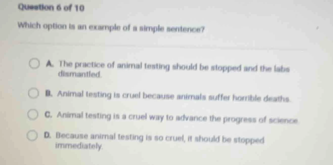 question 6 of 10 which option is an example of a simple sentence? a. th…