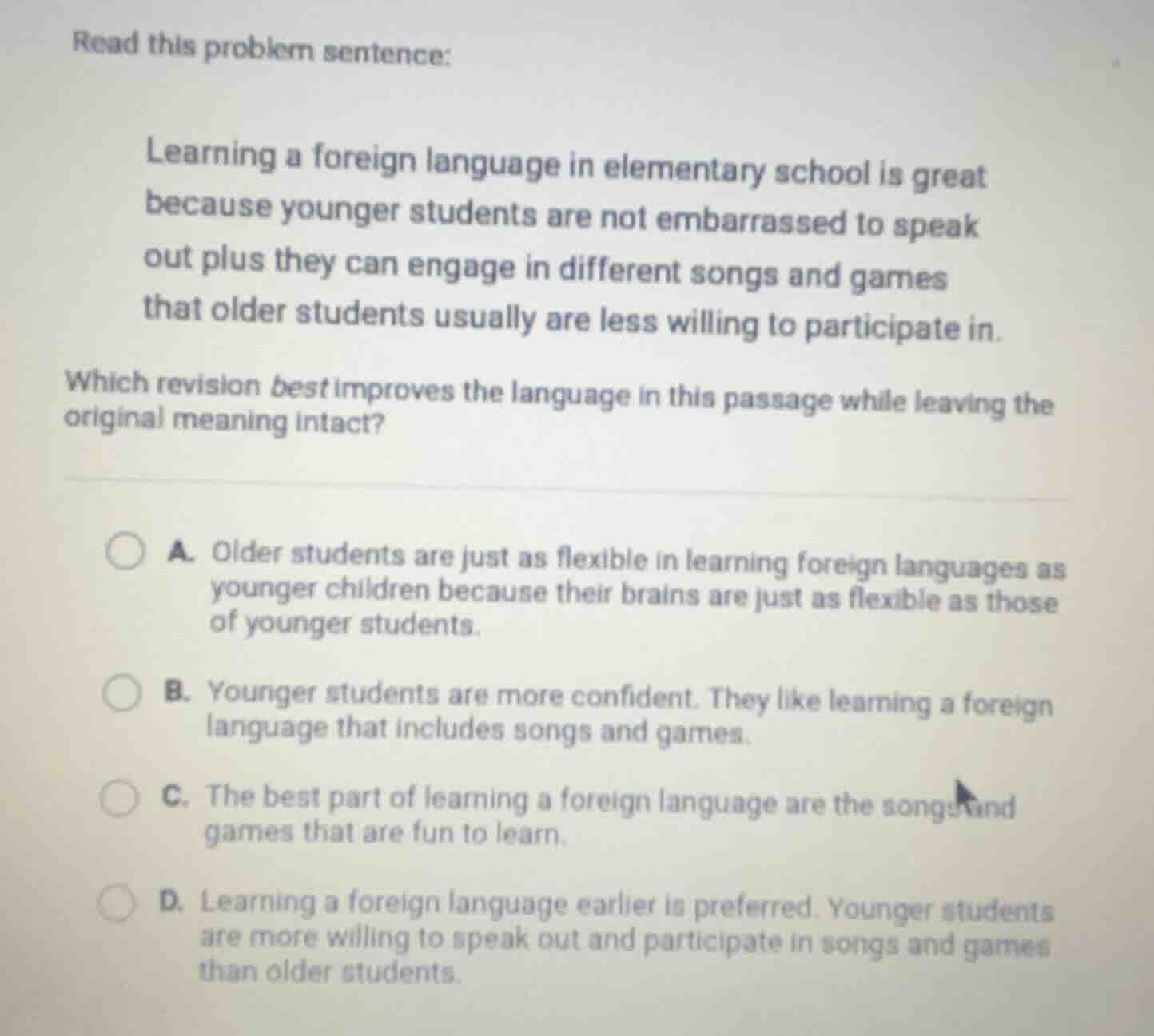 read this problem sentence: learning a foreign language in elementary s…
