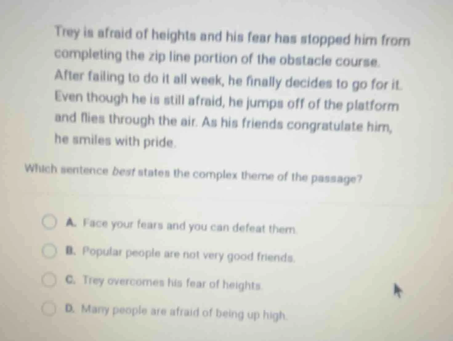 trey is afraid of heights and his fear has stopped him from completing …