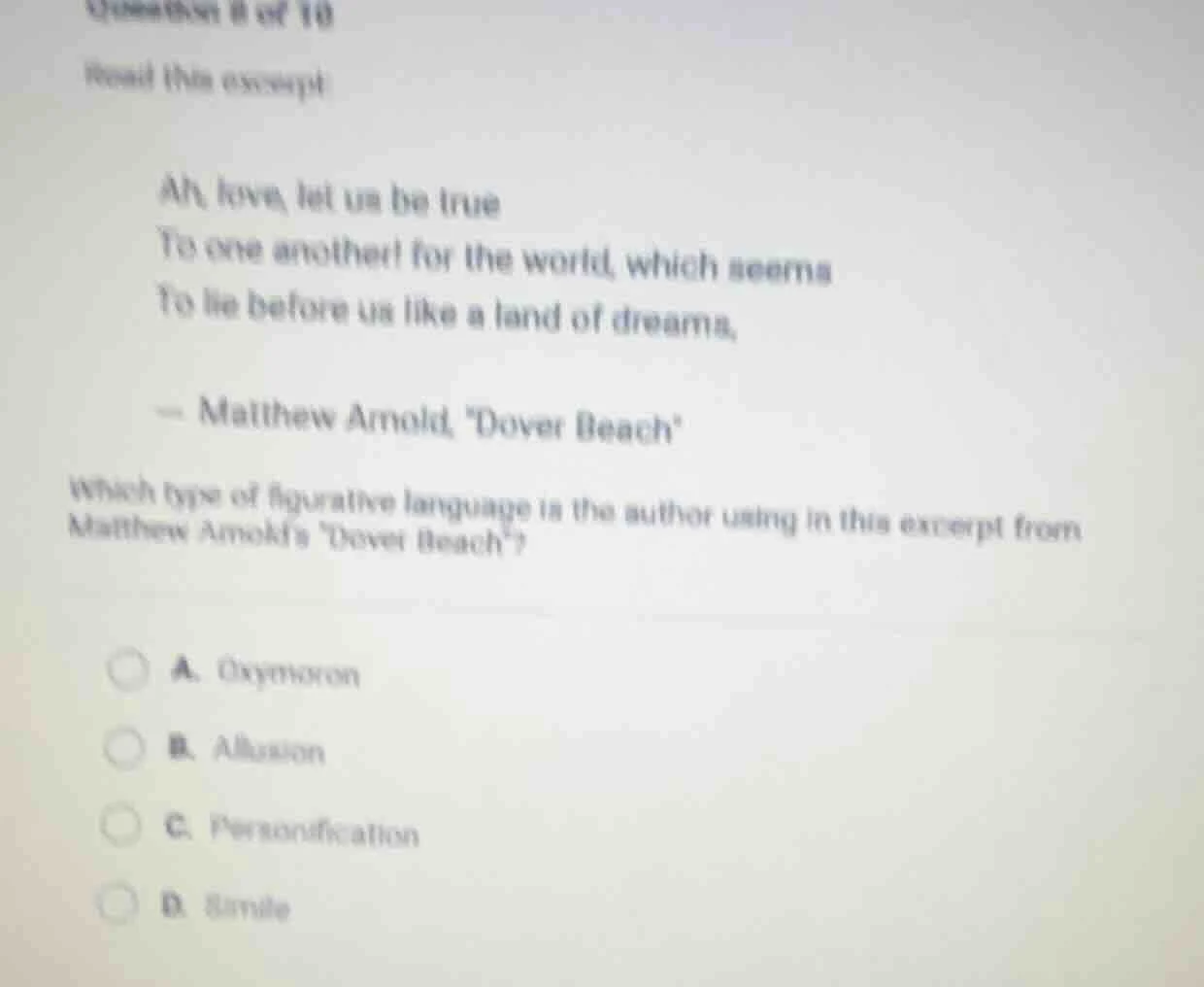 question 8 of 10 read this excerpt: ah, love, let us be true to one ano…