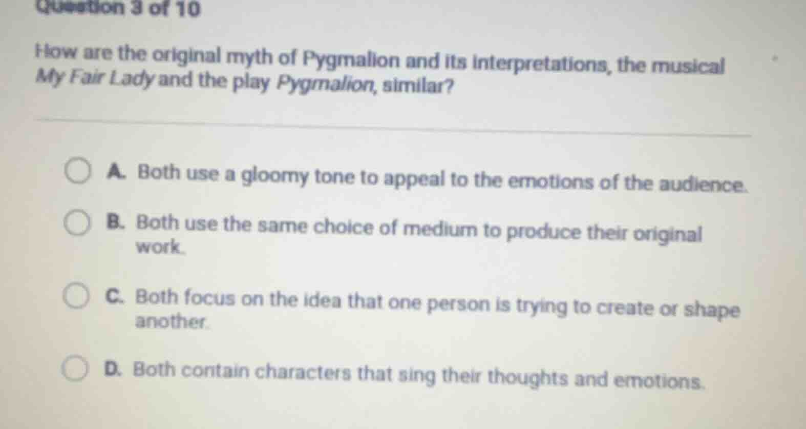 question 3 of 10 how are the original myth of pygmalion and its interpr…