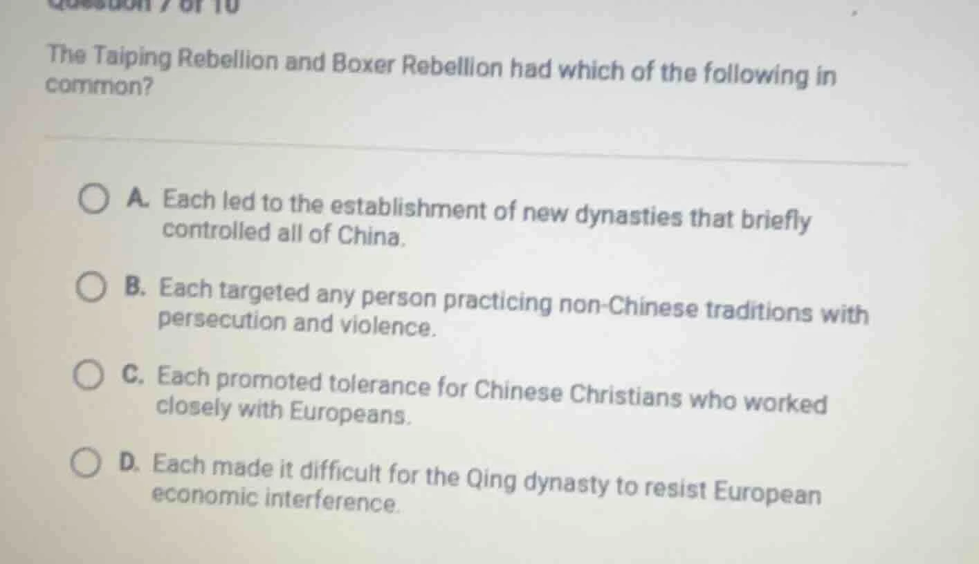 the taiping rebellion and boxer rebellion had which of the following in…