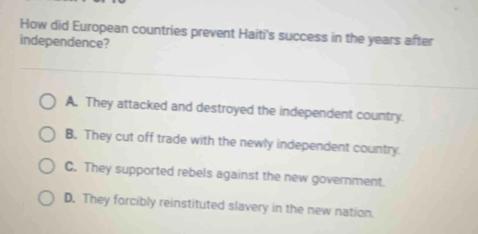 how did european countries prevent haiti’s success in the years after i…