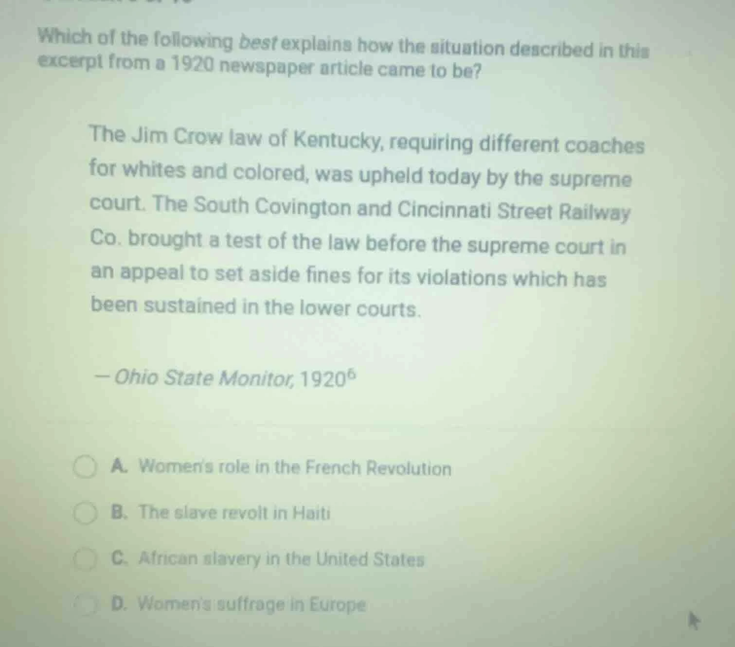 which of the following best explains how the situation described in thi…