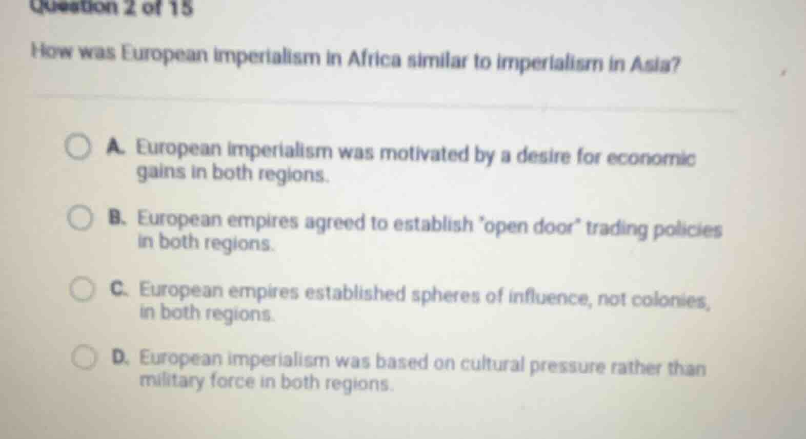 question 2 of 15 how was european imperialism in africa similar to impe…