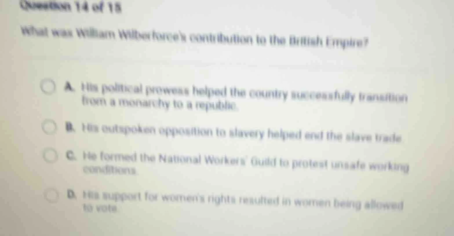 question 14 of 15 what was william wilberforces contribution to the bri…