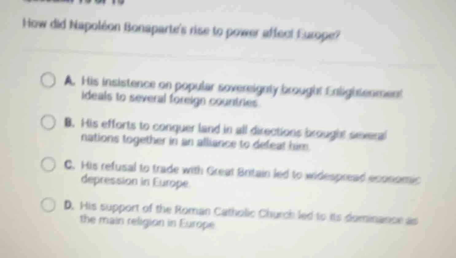 how did napoleon bonapartes rise to power affect europe? a. his insiste…