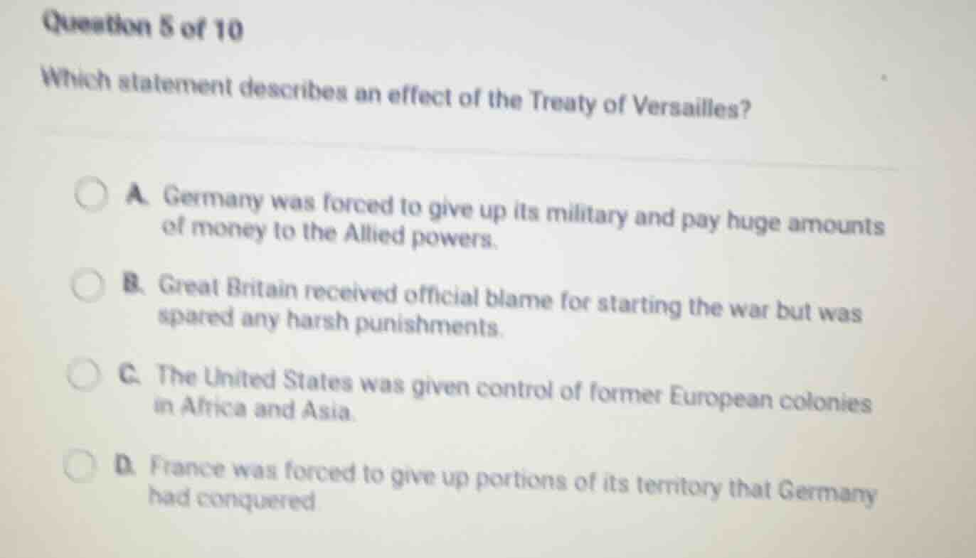 question 5 of 10 which statement describes an effect of the treaty of v…