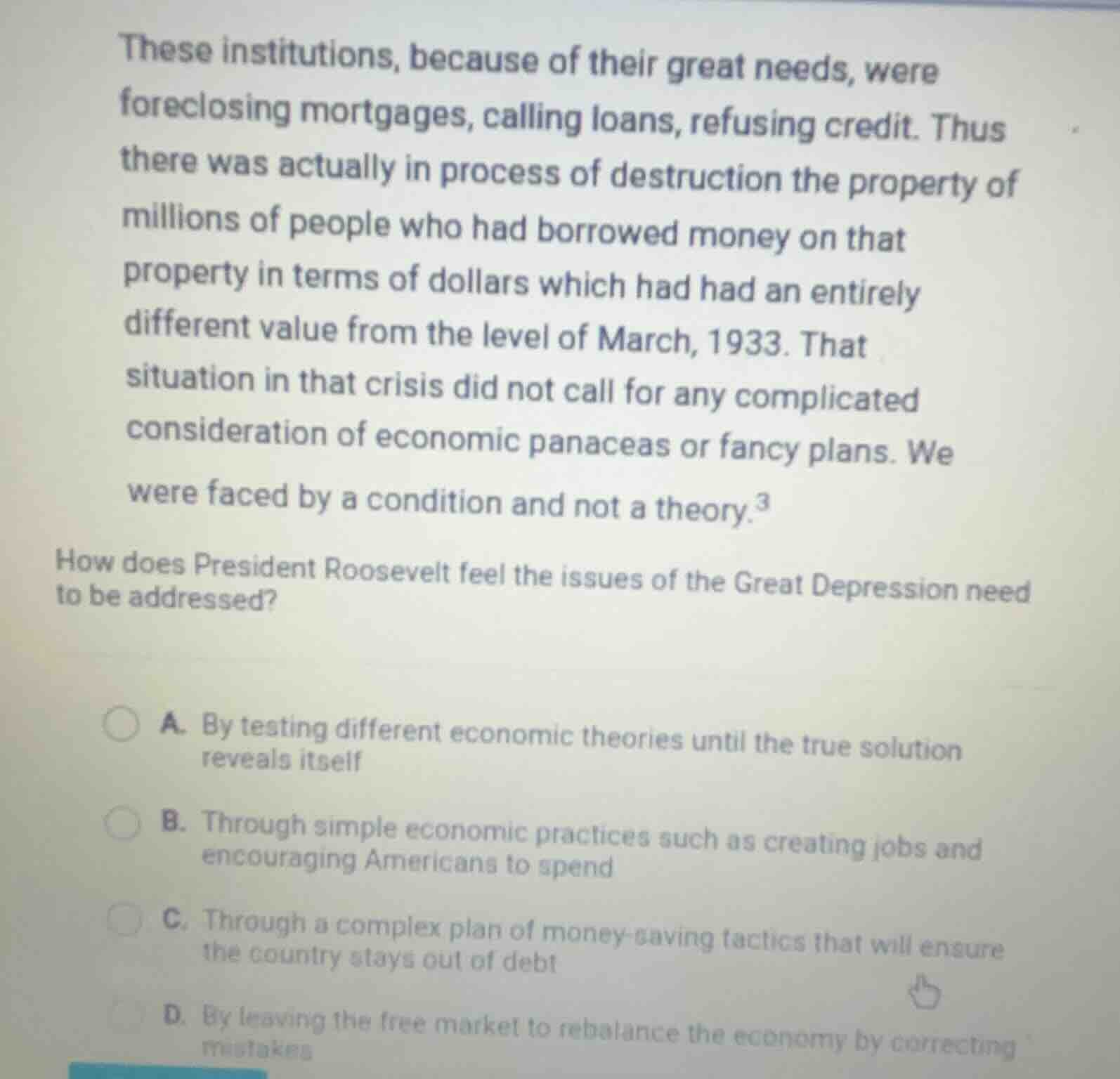 these institutions, because of their great needs, were foreclosing mort…