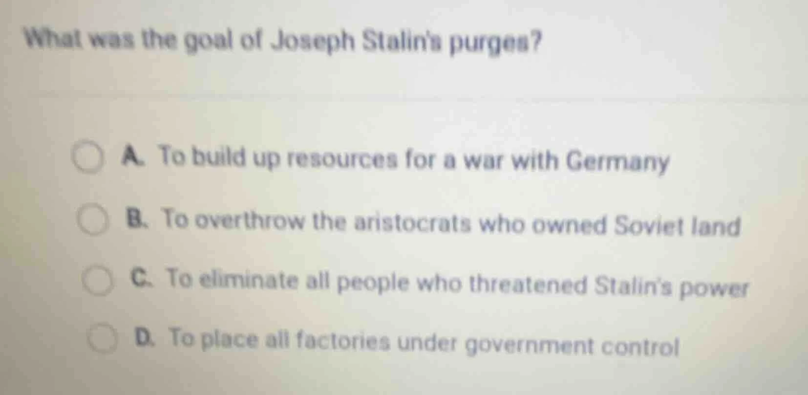 what was the goal of joseph stalins purges? a. to build up resources fo…