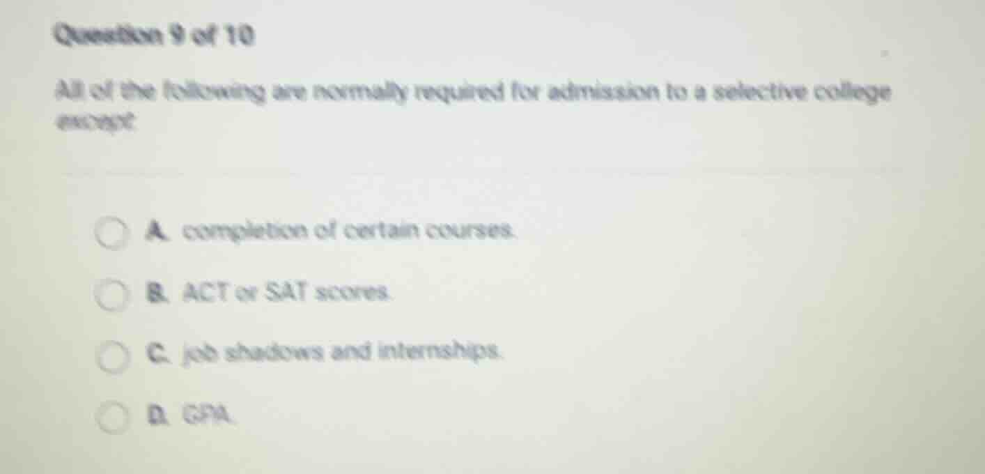 question 9 of 10 all of the following are normally required for admissi…
