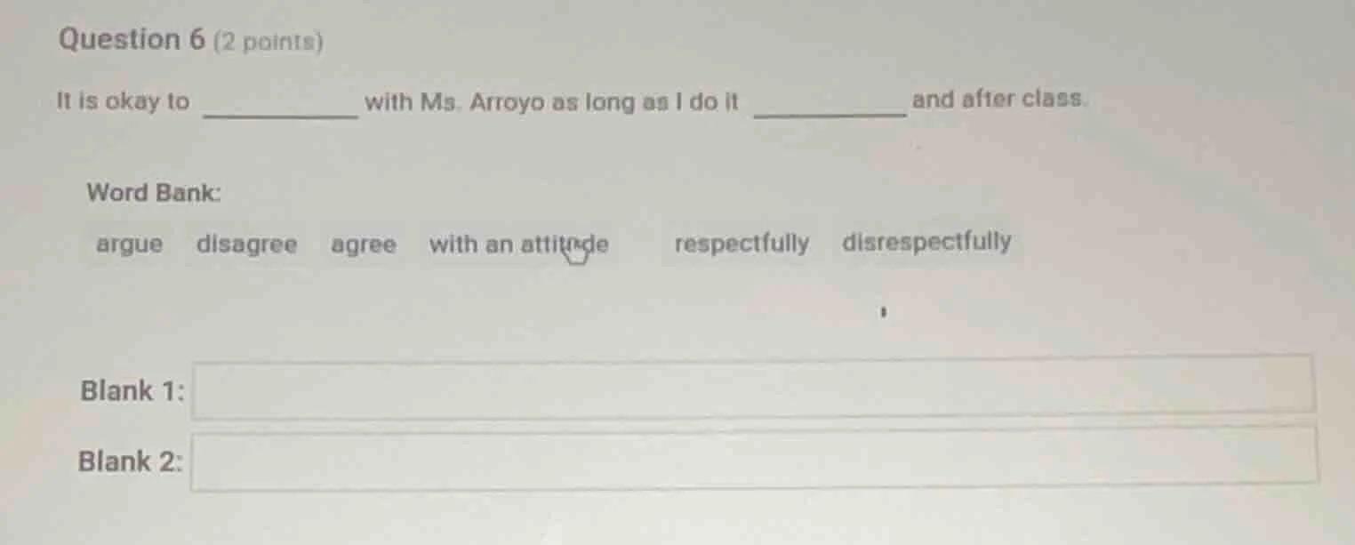 question 6 (2 points) it is okay to ________ with ms. arroyo as long as…