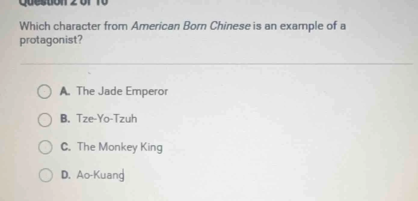 question 2 of 10 which character from american born chinese is an examp…
