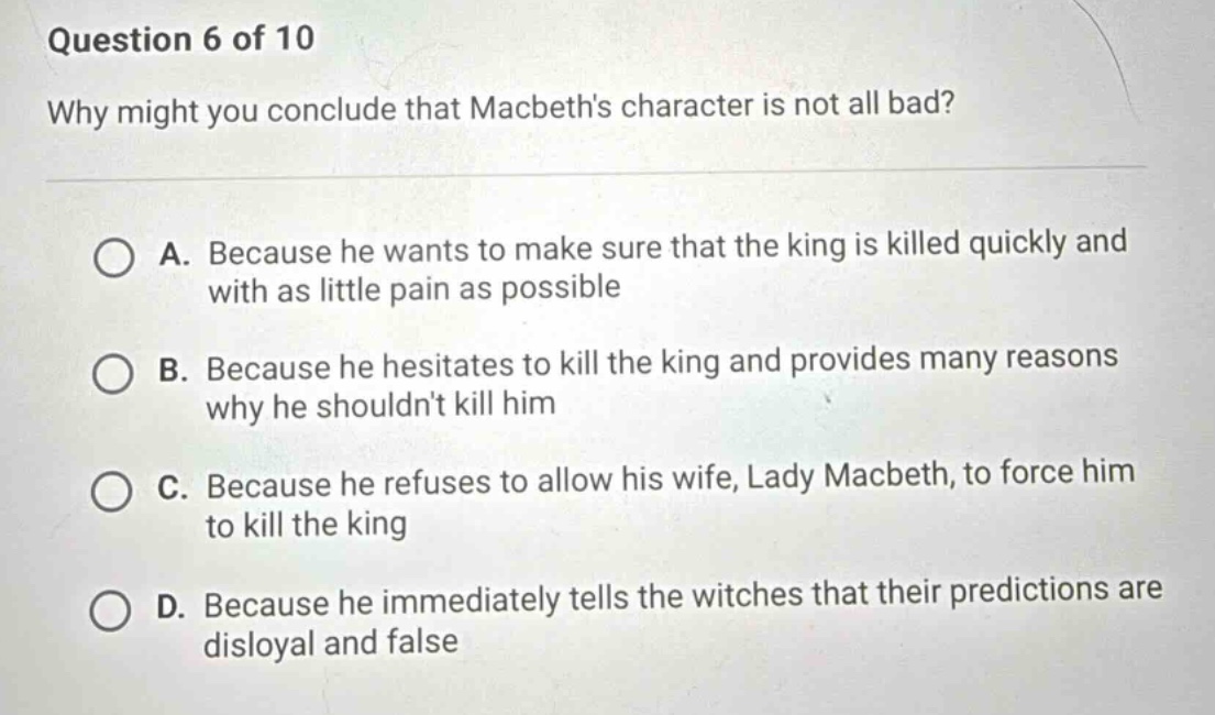 question 6 of 10 why might you conclude that macbeths character is not …