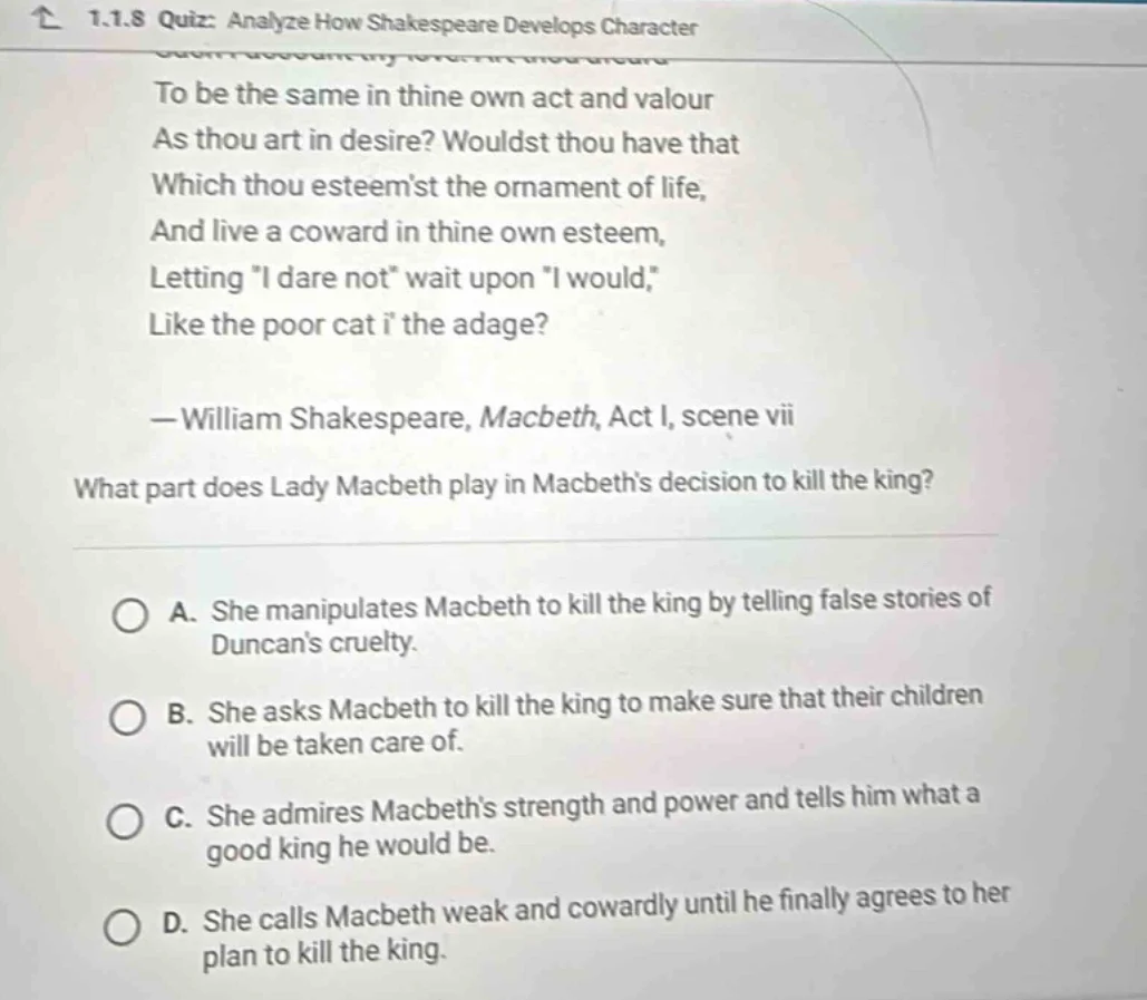1.1.8 quiz: analyze how shakespeare develops character to be the same i…