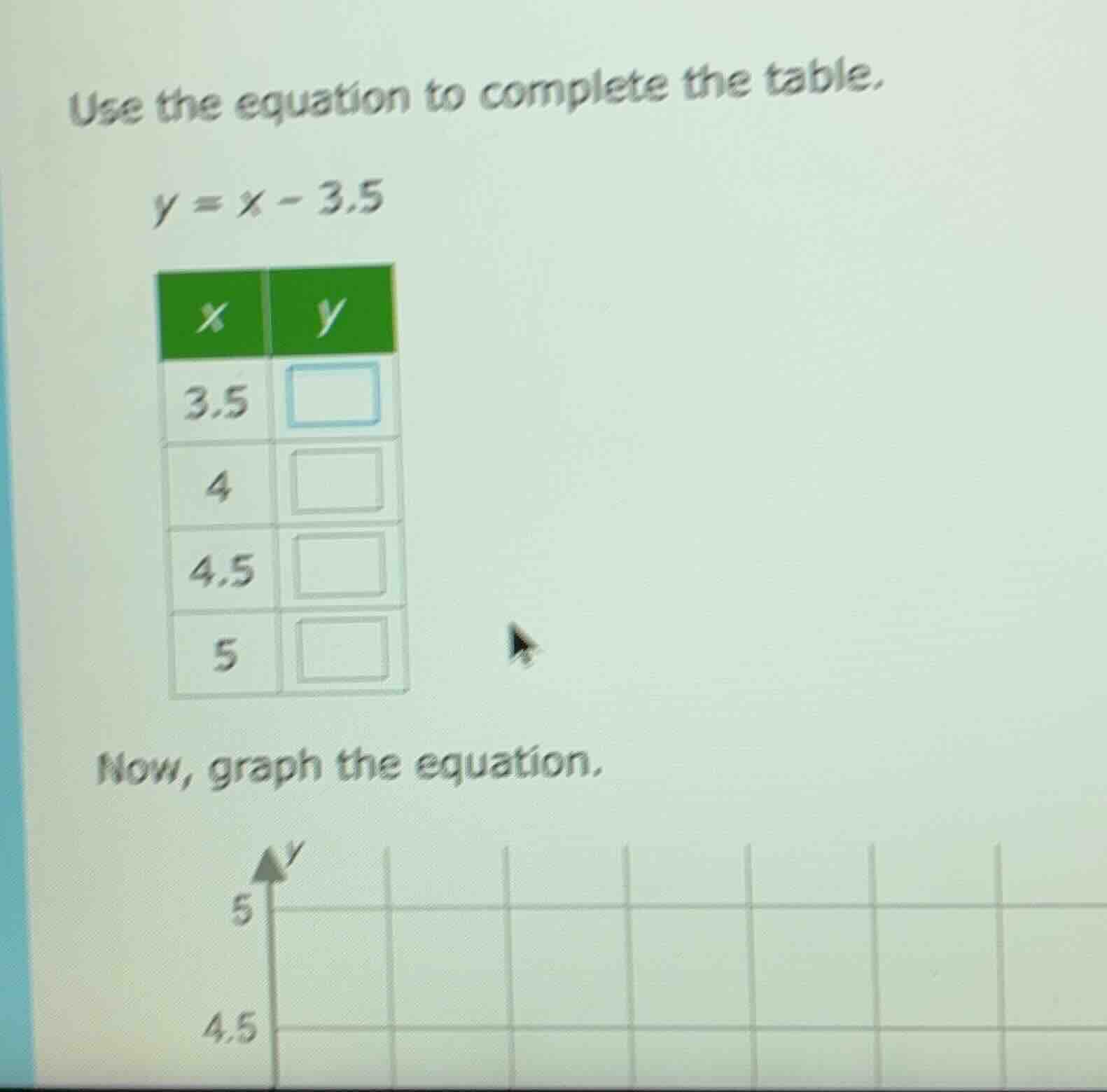 use the equation to complete the table. y = x - 3.5 | x | y | | ---- | …