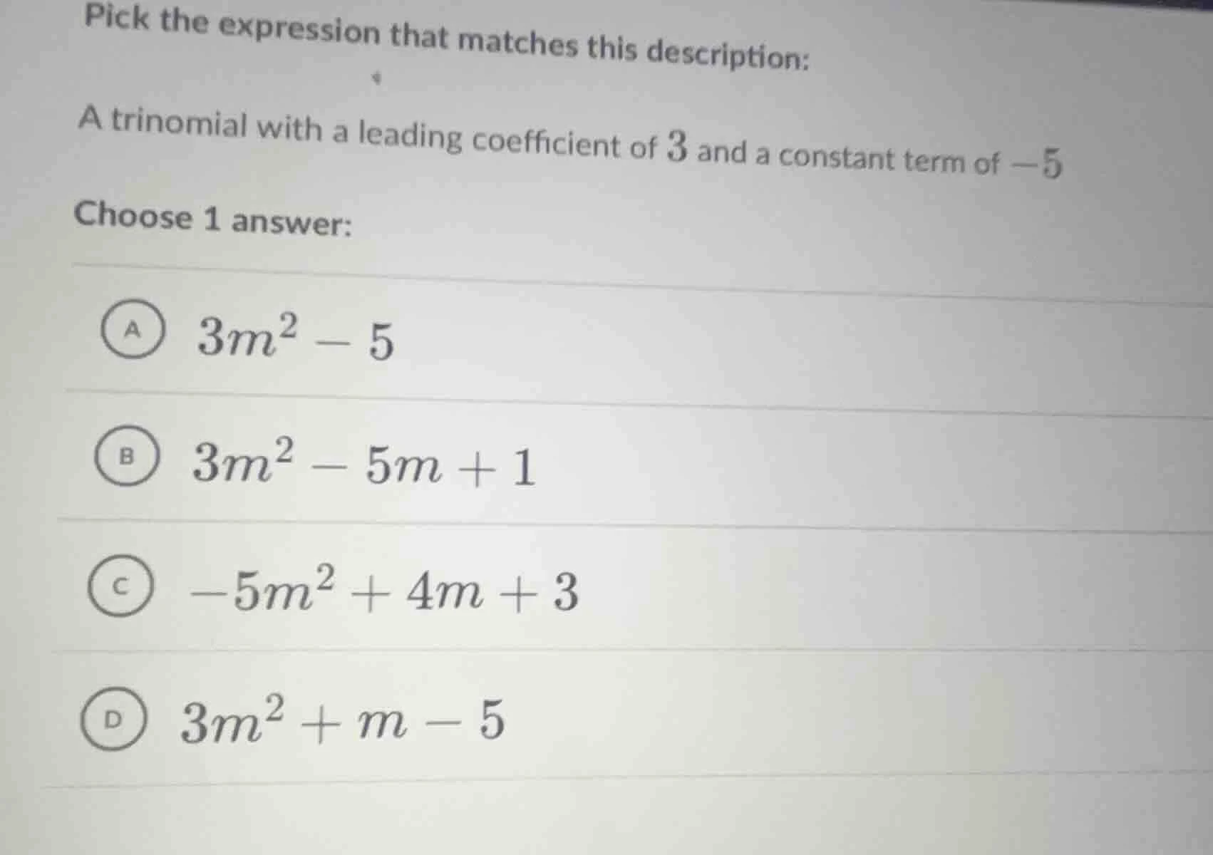 pick the expression that matches this description: a trinomial with a l…