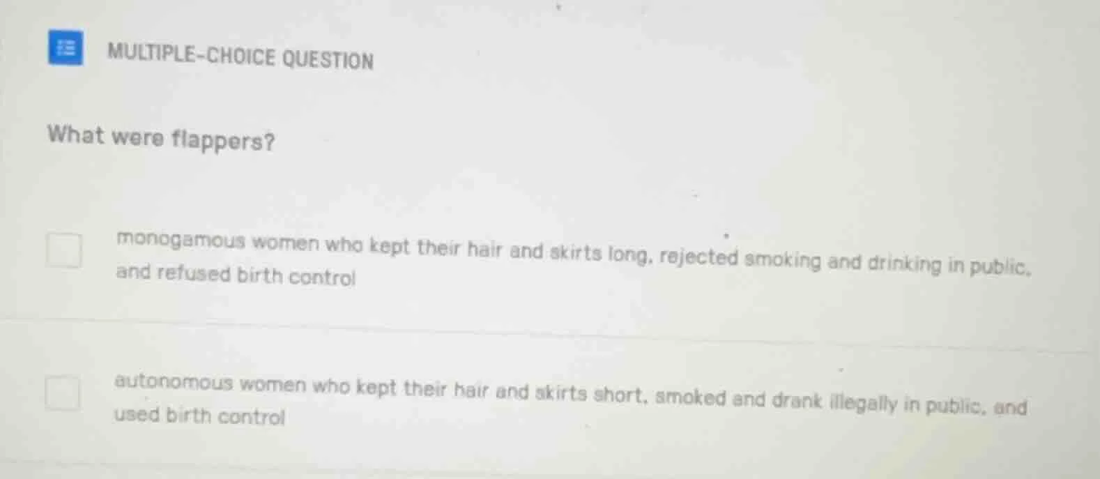 multiple-choice question what were flappers? monogamous women who kept …