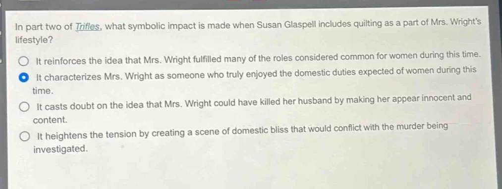 in part two of trifles, what symbolic impact is made when susan glaspel…