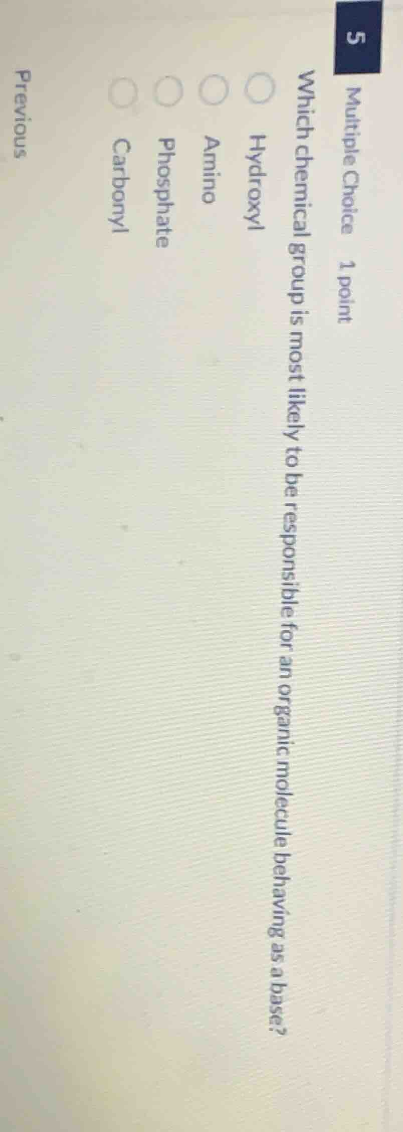 5 multiple choice 1 point which chemical group is most likely to be res…