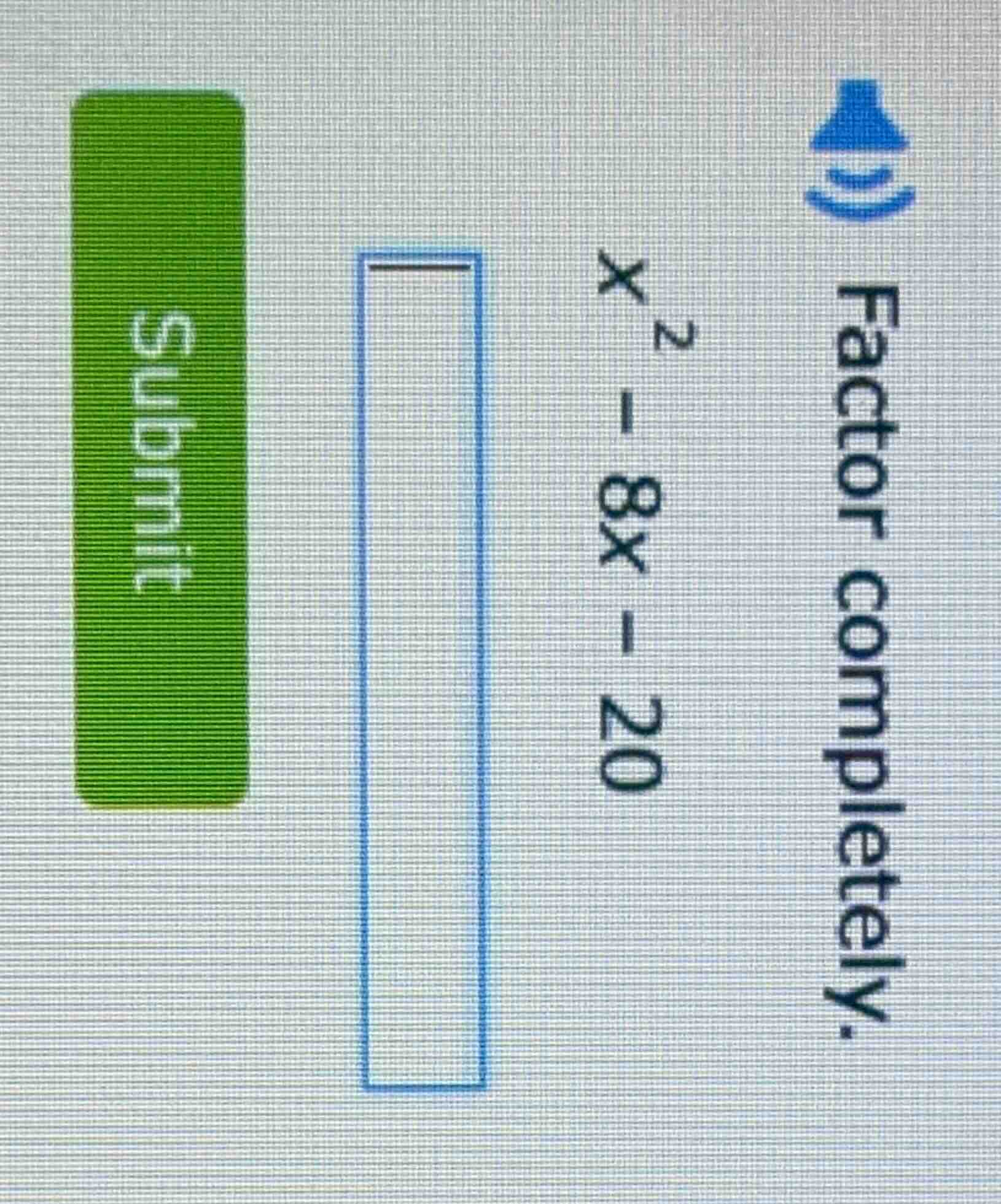 factor completely. $x^2 - 8x - 20$