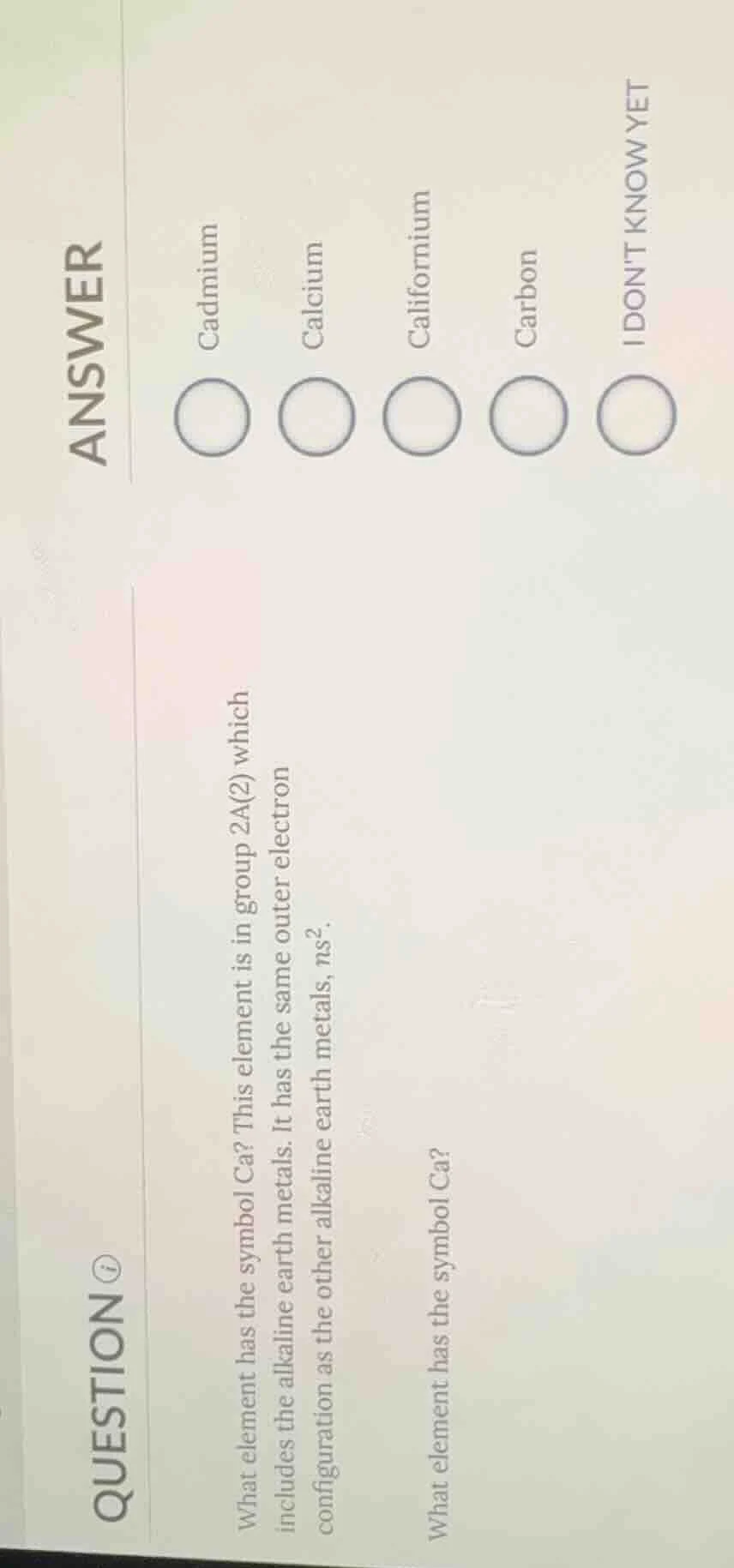 question what element has the symbol ca? this element is in group 2a(2)…