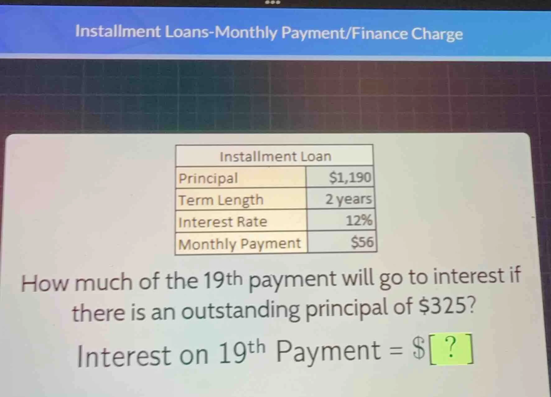 installment loans-monthly payment/finance charge installment loan princ…